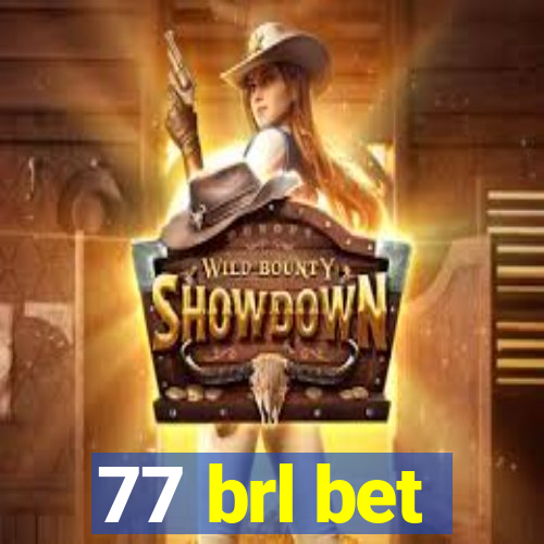 77 brl bet